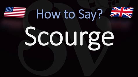 how to pronounce scourge.